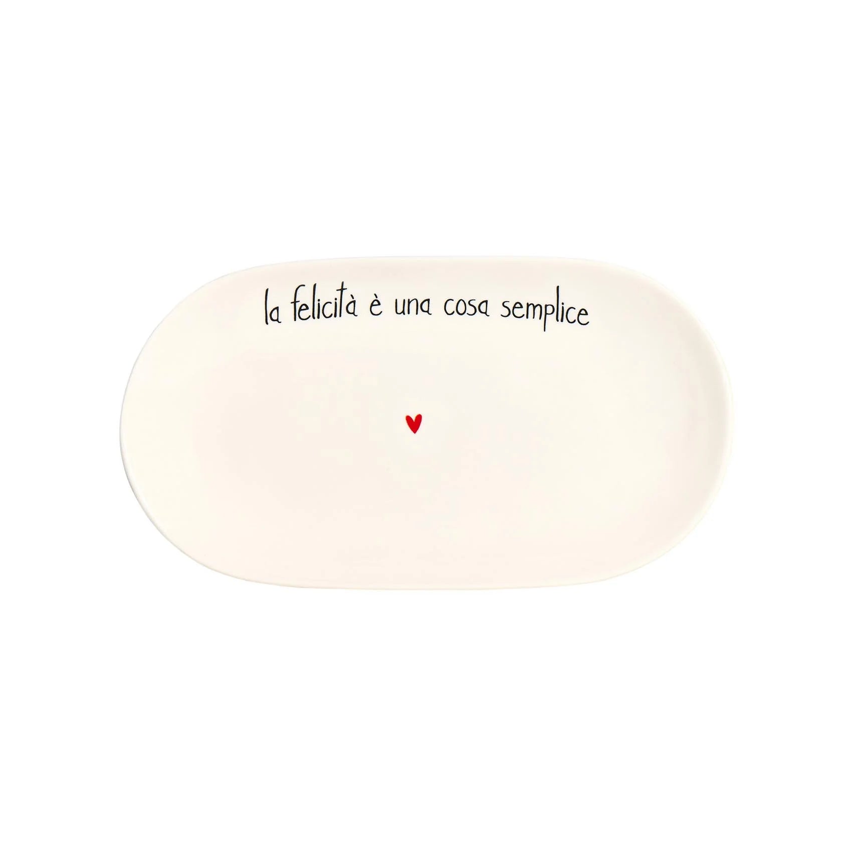 Simple day - Piatto ovale in gres fondo La felicità è una cosa semplice 23x12.5xH3cm